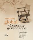 Image for Mastering global corporate governance