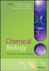Image for Chemical biology  : applications and techniques