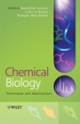 Image for Chemical Biology: Techniques and Applications