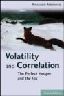 Image for Volatility and correlation: the perfect hedger and the fox