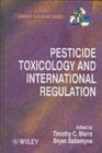 Image for Pesticide toxicology and international regulation