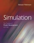 Image for Simulation : the practice of model development and use