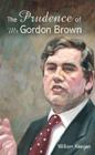 Image for The prudence of Mr Gordon Brown