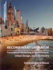 Image for Recombinant Urbanism