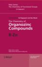 Image for The Chemistry of Organozinc Compounds: R-Zn
