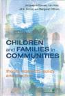 Image for Children and families in communities: theory, research, policy and practice