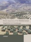 Image for Recent dynamics of the Mediterranean vegetation and landscape
