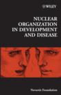 Image for Novartis Foundation Symposium 264 - Nuclear Organization in Development and Disease