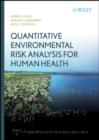 Image for Quantitative Environmental Risk Analysis for Human Health