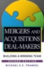 Image for Mergers and acquisitions dealmakers  : building a winning team