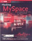 Image for Hacking MySpace: customizations and mods to make MySpace your space