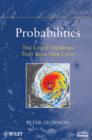 Image for Probabilities : The Little Numbers That Rule Our Lives