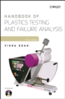 Image for Handbook of plastics testing and failure analysis.