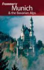 Image for Frommer&#39;s Munich and the Bavarian Alps