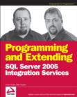 Image for Programming and Extending SQL Server 2005 Integration Services