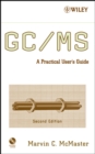 Image for GC/MS  : a practical user&#39;s guide