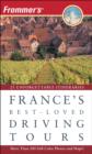 Image for Frommer&#39;s France&#39;s Best-loved Driving Tours