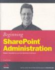 Image for Beginning SharePoint administration: Windows SharePoint services and SharePoint portal server