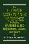 Image for The Ultimate Accountants&#39; Reference: Including GAAP, IRS &amp; SEC Regulations, Leases, and More