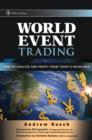 Image for World event trading  : how to analyze and profit from today&#39;s headlines