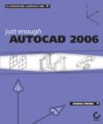 Image for Just enough AudoCAD 2006