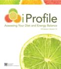 Image for IProfile : Assessing Your Diet and Energy Balance