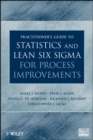 Image for Practitioner&#39;s Guide to Statistics and Lean Six Sigma for Process Improvements