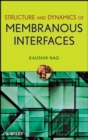 Image for Structure and dynamics of membranous interfaces