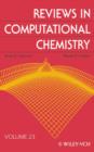 Image for Reviews in computational chemistry. : Vol. 23