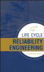 Image for Life Cycle Reliability Engineering