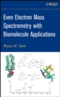 Image for Even electron mass spectrometry with biomolecular applications
