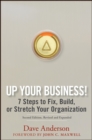 Image for Up your business!: 7 steps to fix, build, or stretch your organization