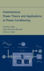 Image for Instantaneous power theory and applications to power conditioning