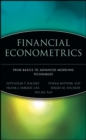 Image for Financial econometrics: from basics to advanced modeling techniques