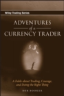 Image for Adventures of a currency trader: a fable about trading, courage, and doing the right thing