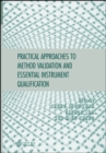 Image for Practical approaches to method validation and essential instrument verification