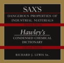 Image for Sax&#39;s Dangerous Properties of Industrial Materials Eleventh Edition and Hawley&#39;s Condensed Chemical Dictionary Fifteenth Edition Combination CD