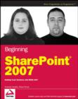 Image for Beginning SharePoint 2007  : building team solutions with MOSS 2007
