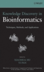 Image for Knowledge discovery in bioinformatics: techniques, methods, and applications