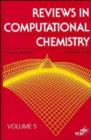 Image for Reviews in Computational Chemistry : Volume 5