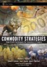 Image for Commodity Strategies : High-Profit Techniques for Investors and Traders