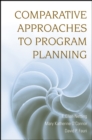 Image for Comparative Approaches to Program Planning