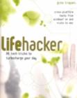 Image for Lifehacker: 73 Life-Changing Geek Tips to Simplify Your Life