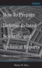 Image for How to prepare defense-related scientific and technical reports: guidance for government, academia, and industry