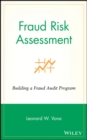 Image for Fraud risk assessment  : building a fraud audit program
