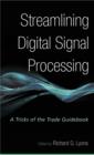 Image for Streamlining Digital Signal Processing : A Tricks of the Trade Guidebook