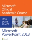Image for Microsoft PowerPoint 2013 exam 77-422