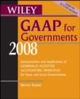 Image for Wiley GAAP for governments 2008  : interpretation and application of generally accepted accounting principles for state and local governments