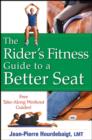 Image for The rider&#39;s fitness guide to a better seat