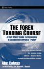 Image for The Forex trading course  : a self-study guide to becoming a successful currency trader